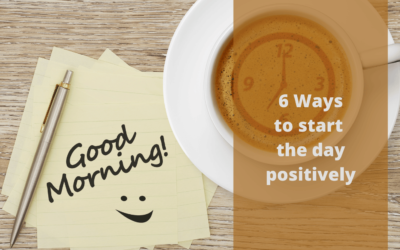 6 Ways to start the day positively